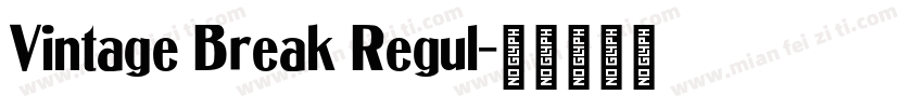 Vintage Break Regul字体转换